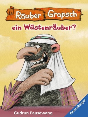 cover image of Wird Räuber Grapsch ein Wüstenräuber? (Band 8)